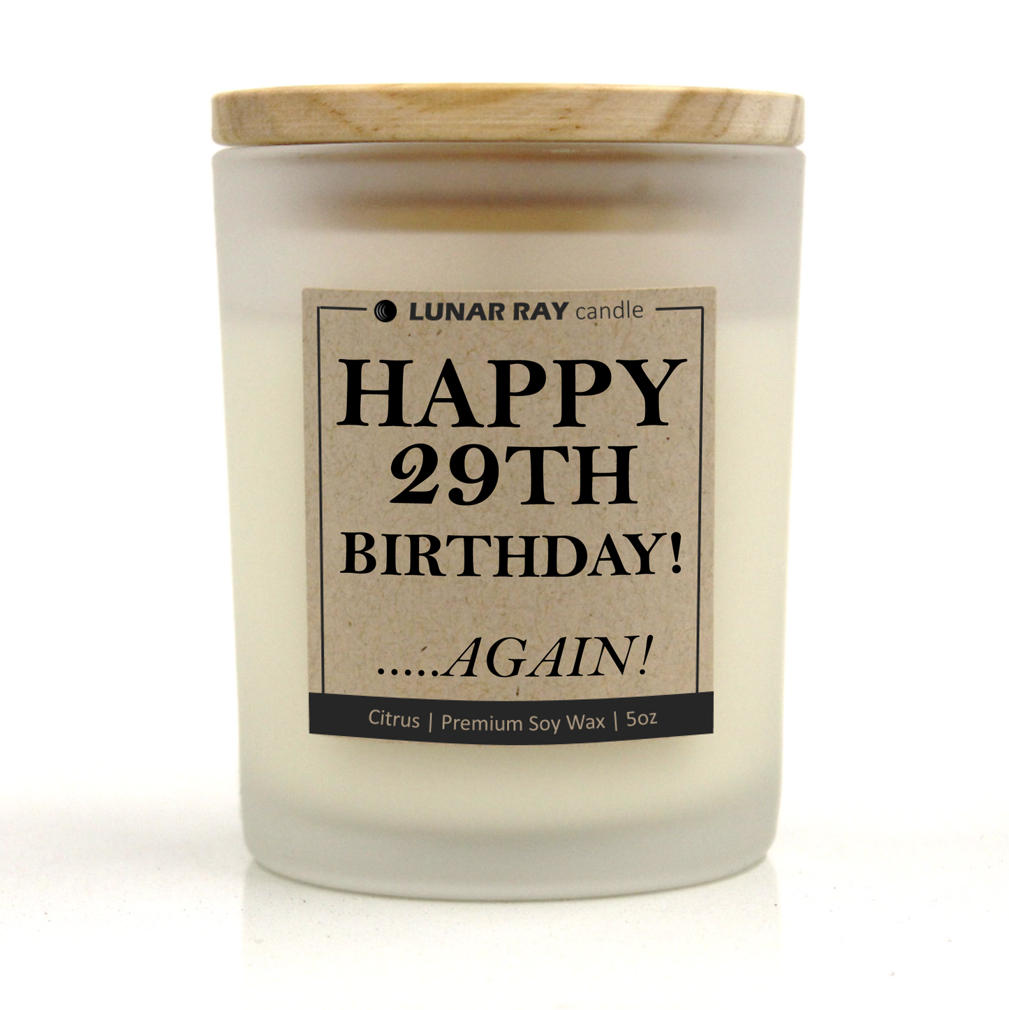 HAPPY 29TH BIRTHDAY! .....AGAIN! - Kraft Label, Citrus Scent, Frosted Jar, Candle