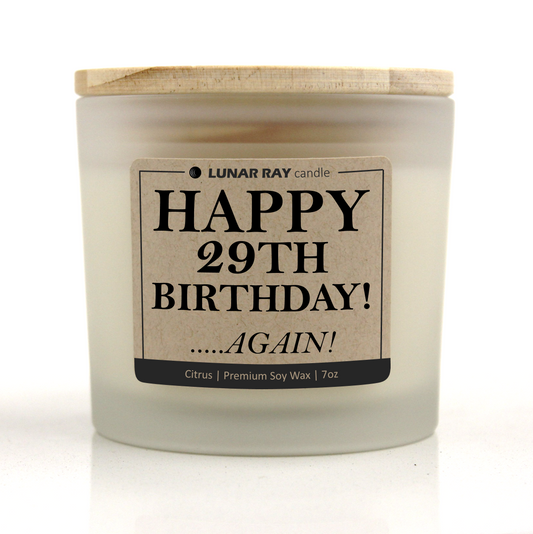 HAPPY 29TH BIRTHDAY! .....AGAIN! - Kraft Label, Citrus Scent, Frosted Jar, Candle