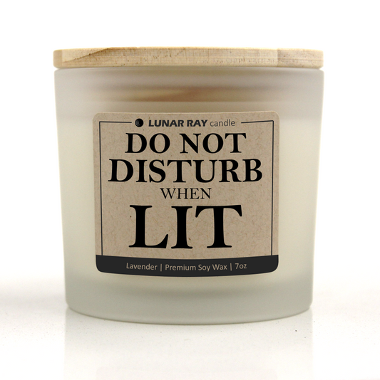 DO NOT DISTURB WHEN LIT - Kraft Label, Lavender Scent, Frosted Jar, Candle