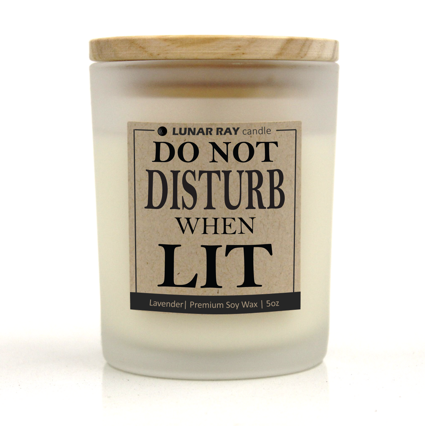 DO NOT DISTURB WHEN LIT - Kraft Label, Lavender Scent, Frosted Jar, Candle