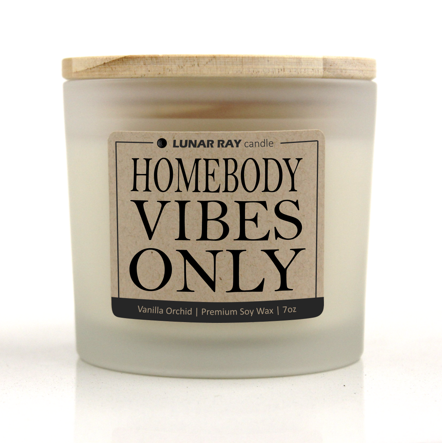 HOMEBODY VIBES ONLY - Kraft Label, Vanilla Orchid Scent, Frosted Jar, Candle