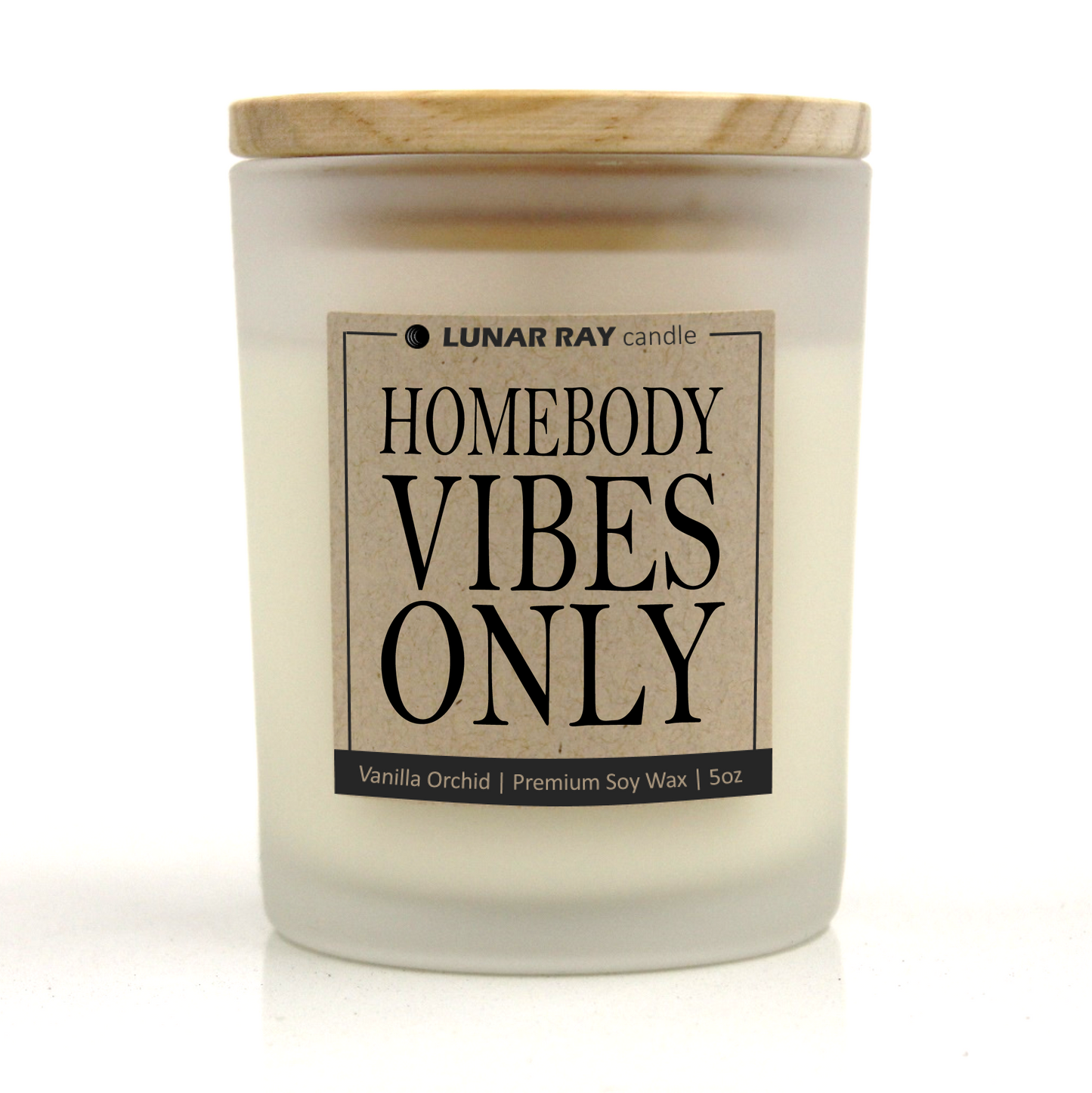 HOMEBODY VIBES ONLY - Kraft Label, Vanilla Orchid Scent, Frosted Jar, Candle